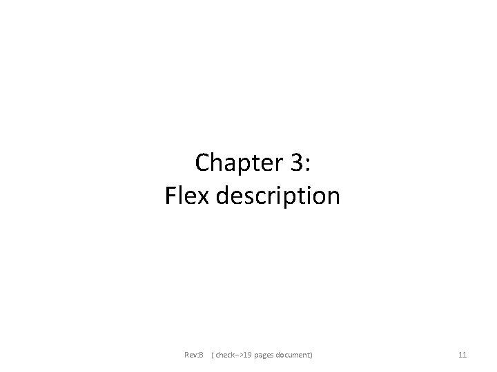 Chapter 3: Flex description Rev: B ( check-->19 pages document) 11 