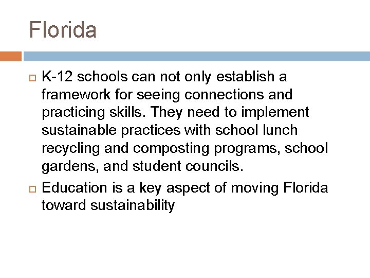 Florida K-12 schools can not only establish a framework for seeing connections and practicing