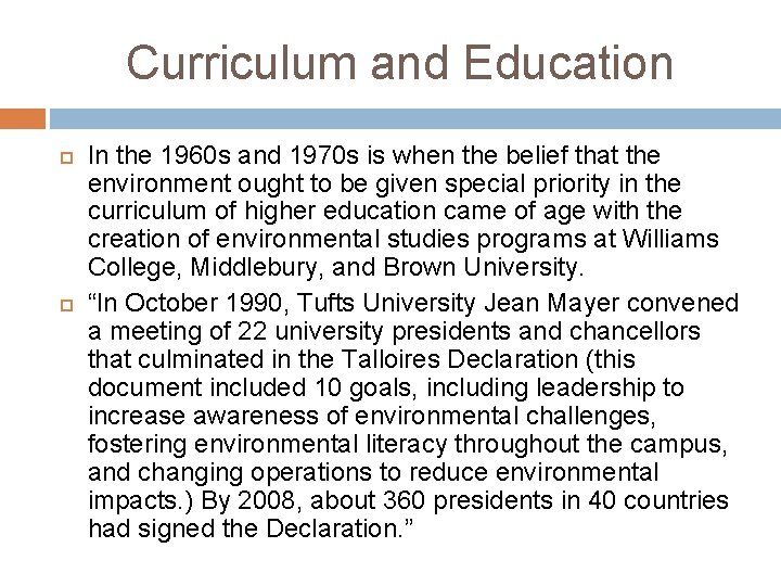 Curriculum and Education In the 1960 s and 1970 s is when the belief