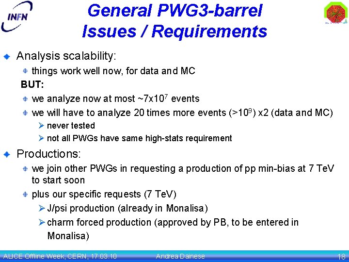 General PWG 3 -barrel Issues / Requirements Analysis scalability: things work well now, for