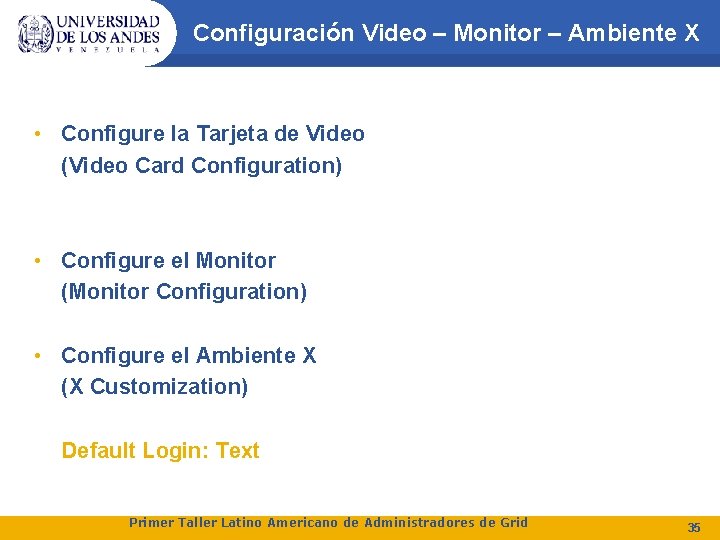 Configuración Video – Monitor – Ambiente X • Configure la Tarjeta de Video (Video