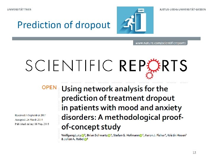 UNIVERSITÄT TRIER JUSTUS-LIEBIG-UNIVERSITÄT GIESSEN Prediction of dropout 12 