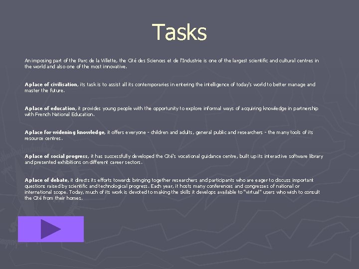 Tasks An imposing part of the Parc de la Villette, the Cité des Sciences