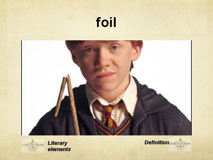 foil Literary elements Definition 