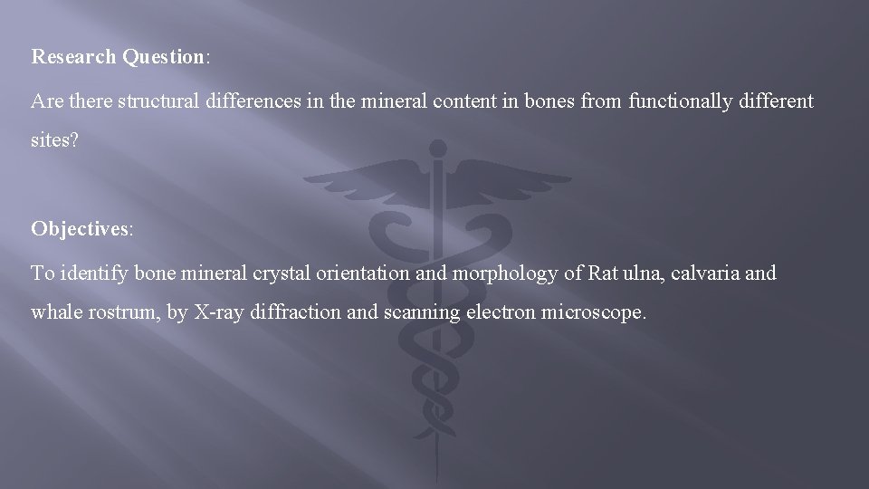 Research Question: Are there structural differences in the mineral content in bones from functionally