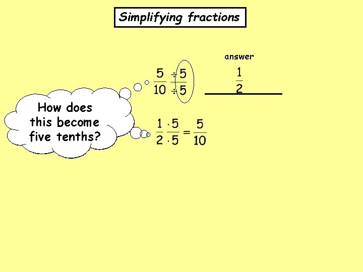 Simplifying fractions answer How does this become five onetenths? half? 