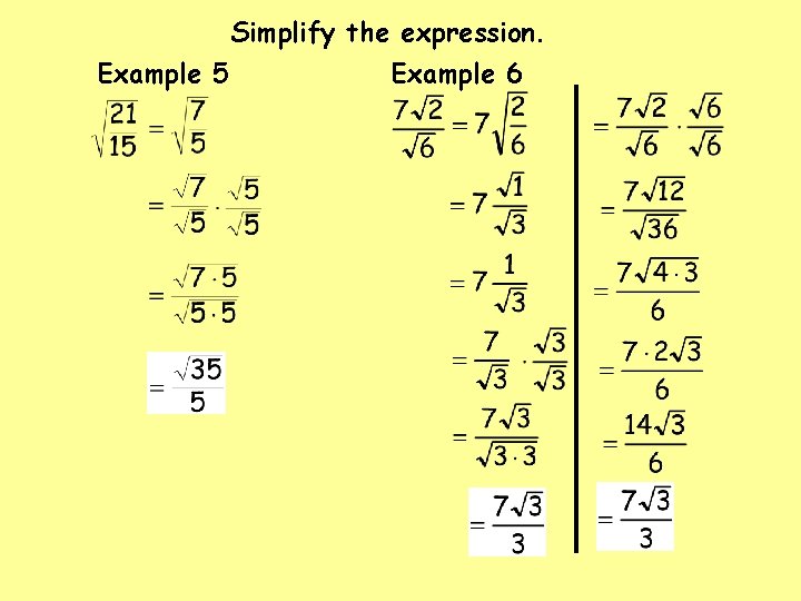 Simplify the expression. Example 5 Example 6 