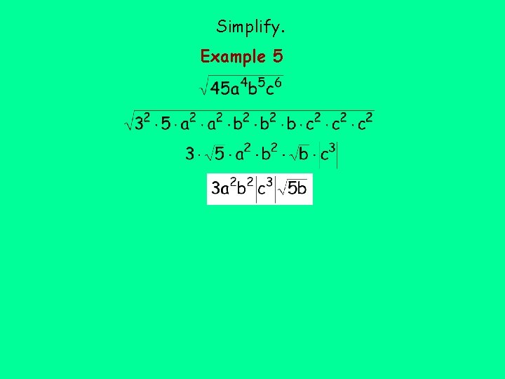 Simplify. Example 5 