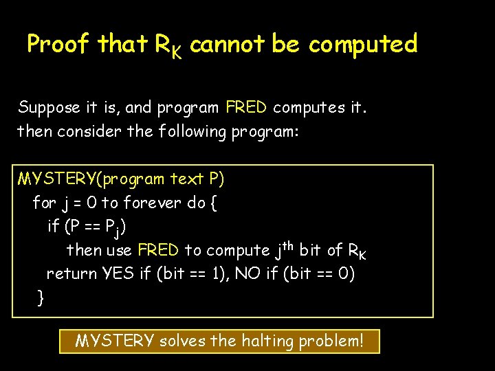 Proof that RK cannot be computed Suppose it is, and program FRED computes it.