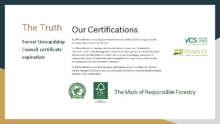 The Truth Forest Stewardship Council certificate expiration 