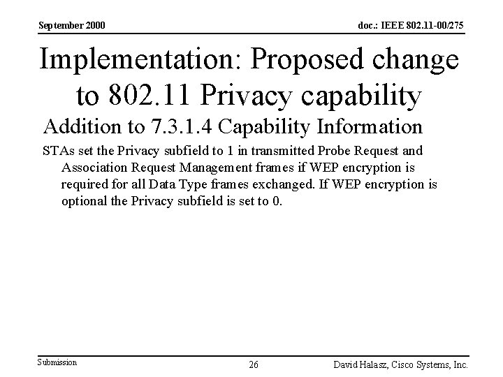 September 2000 doc. : IEEE 802. 11 -00/275 Implementation: Proposed change to 802. 11