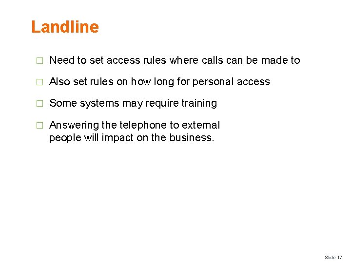 Landline � Need to set access rules where calls can be made to �