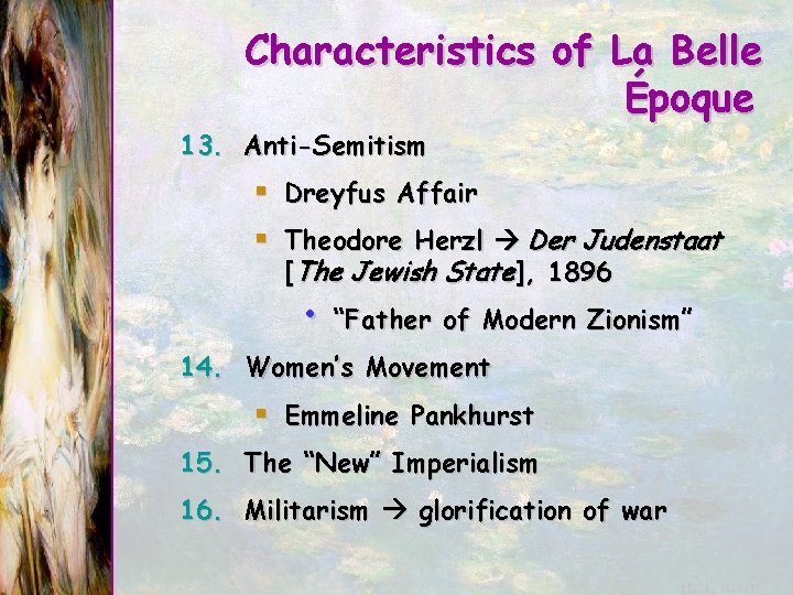 Characteristics of La Belle Époque 13. Anti-Semitism § Dreyfus Affair § Theodore Herzl Der