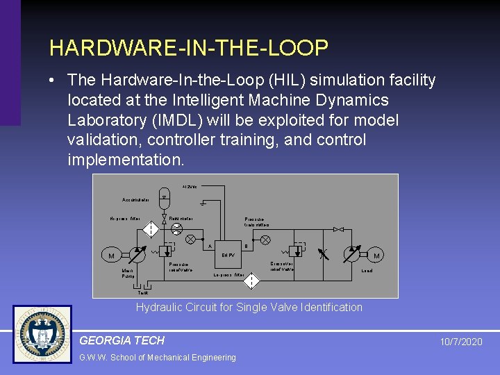 HARDWARE-IN-THE-LOOP • The Hardware-In-the-Loop (HIL) simulation facility located at the Intelligent Machine Dynamics Laboratory