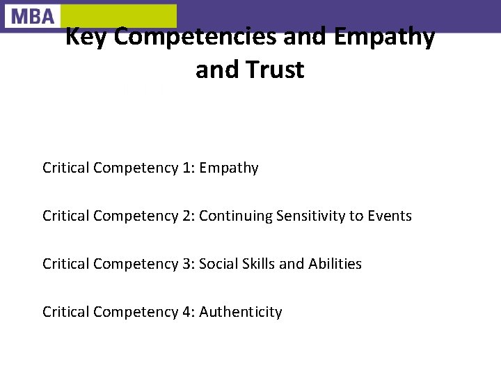 Key Competencies and Empathy and Trust Critical Competency 1: Empathy Critical Competency 2: Continuing