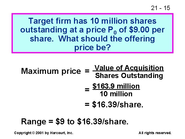 21 - 15 Target firm has 10 million shares outstanding at a price P