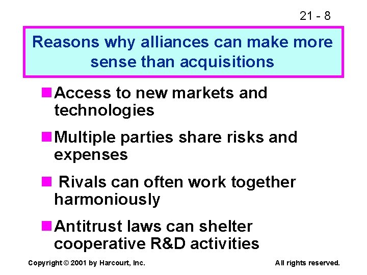 21 - 8 Reasons why alliances can make more sense than acquisitions n Access