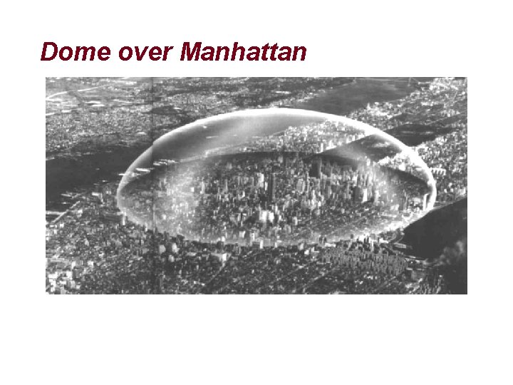 Dome over Manhattan 