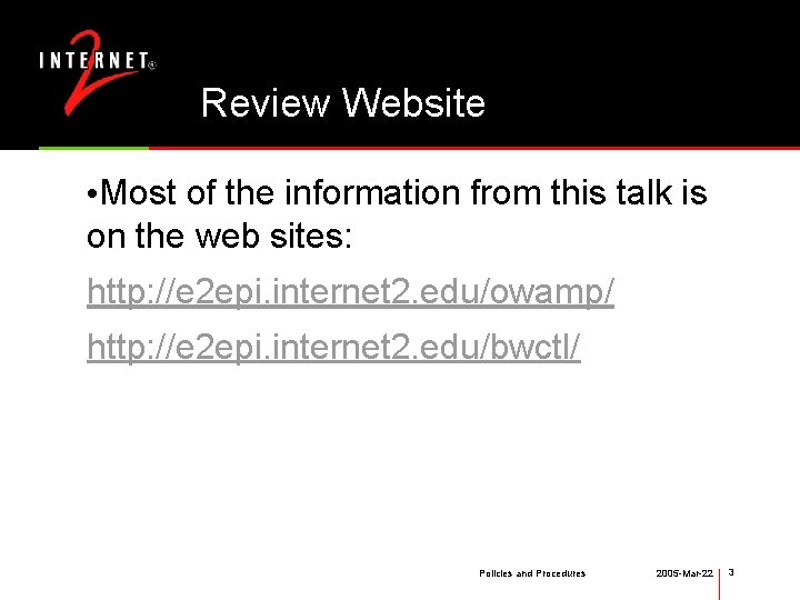 Review Website • Most of the information from this talk is on the web