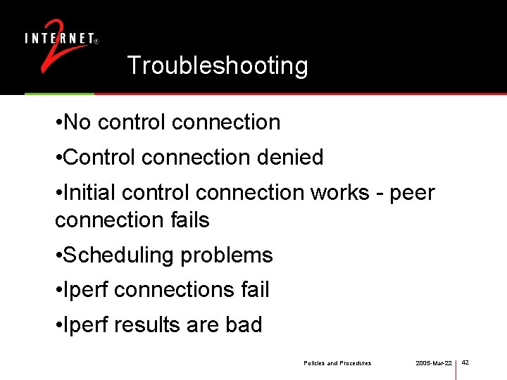 Troubleshooting • No control connection • Control connection denied • Initial control connection works