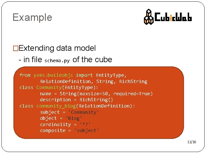 Example �Extending data model - in file schema. py of the cube from yams.