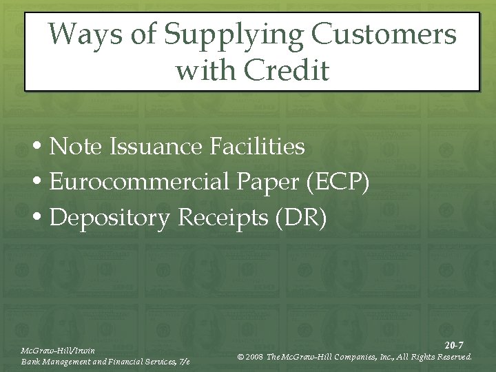 Ways of Supplying Customers with Credit • Note Issuance Facilities • Eurocommercial Paper (ECP)