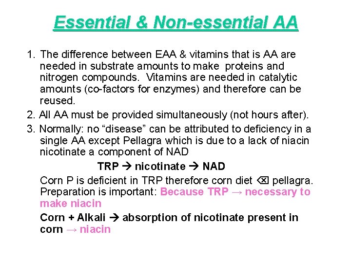 Essential & Non-essential AA 1. The difference between EAA & vitamins that is AA