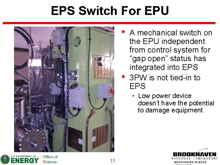 EPS Switch For EPU • • A mechanical switch on the EPU independent from