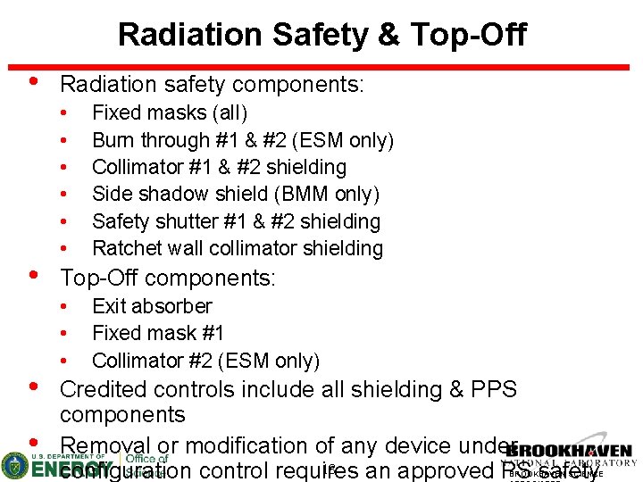 Radiation Safety & Top-Off • • Radiation safety components: • • • Fixed masks