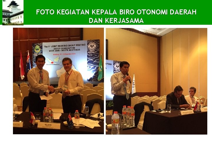 FOTO KEGIATAN KEPALA BIRO OTONOMI DAERAH DAN KERJASAMA 