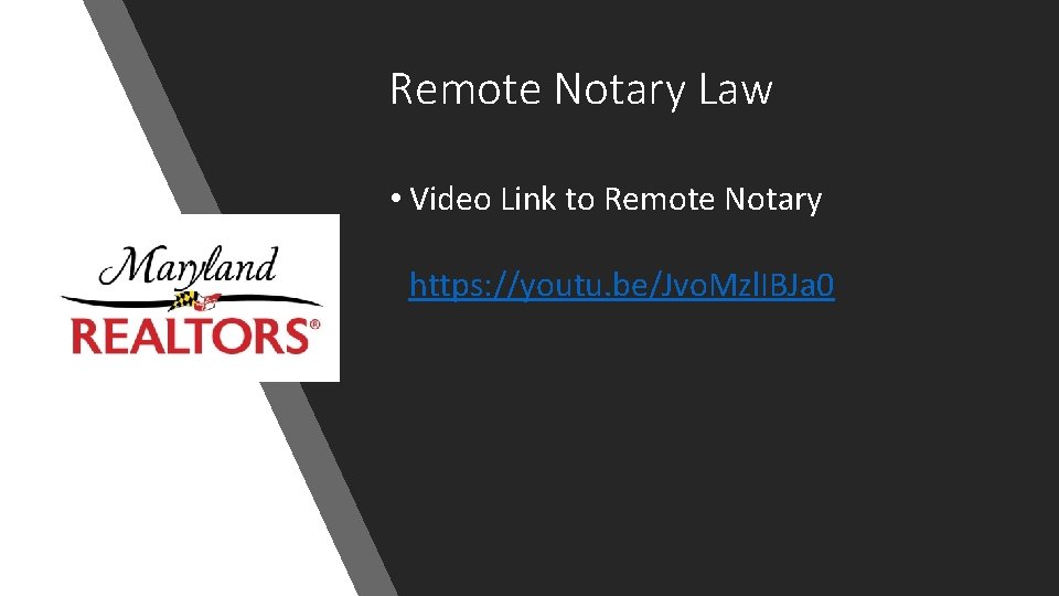 Remote Notary Law • Video Link to Remote Notary https: //youtu. be/Jvo. Mzl. IBJa