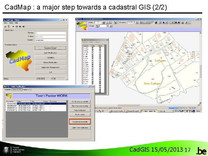 Cad. Map : a major step towards a cadastral GIS (2/2) Cad. GIS 15/05/2013