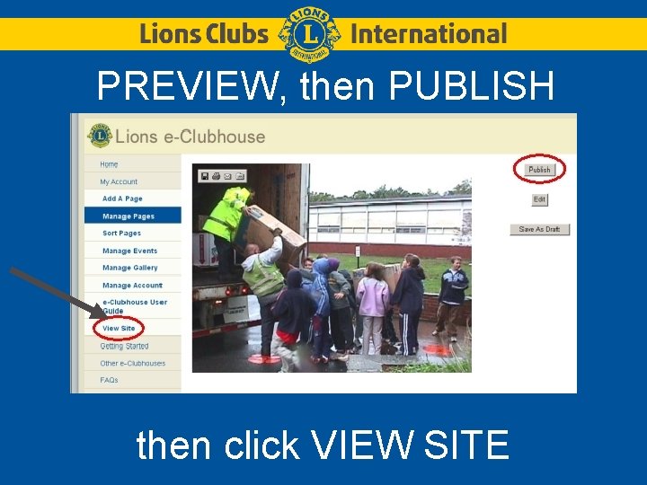 PREVIEW, then PUBLISH then click VIEW SITE 