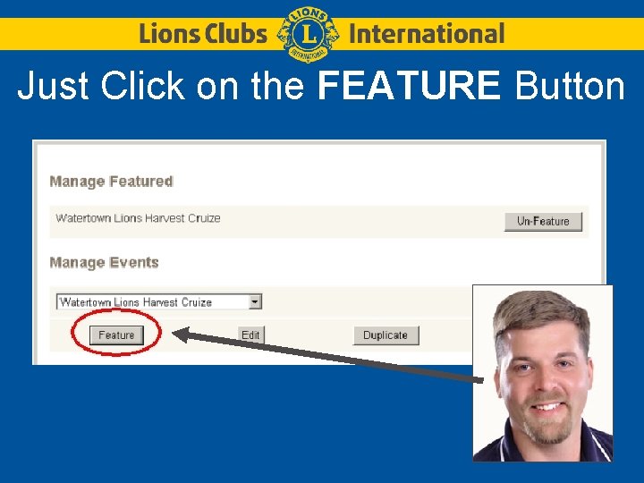 Just Click on the FEATURE Button 