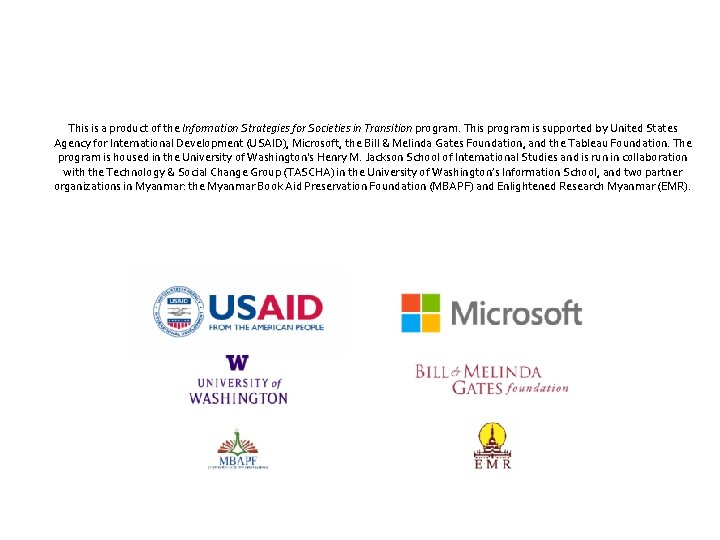 This is a product of the Information Strategies for Societies in Transition program. This