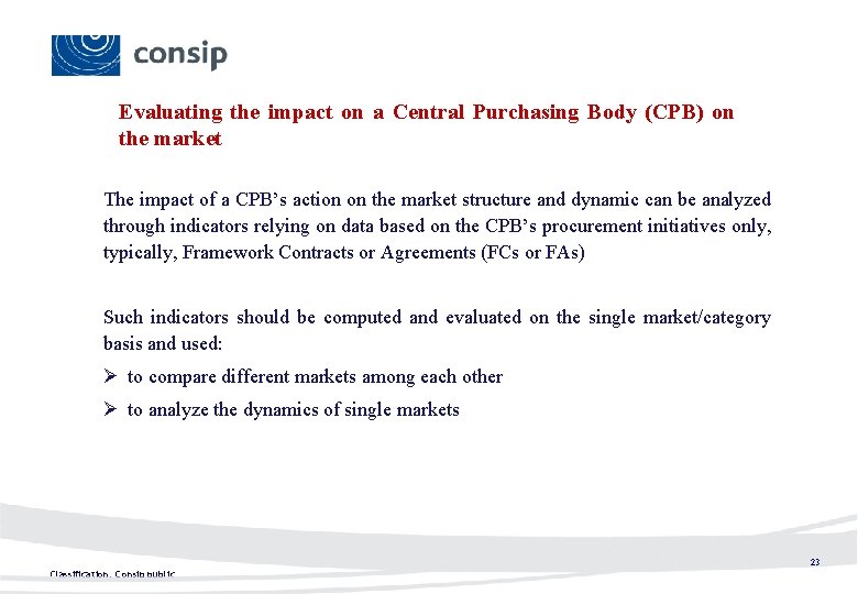 Evaluating the impact on a Central Purchasing Body (CPB) on the market The impact
