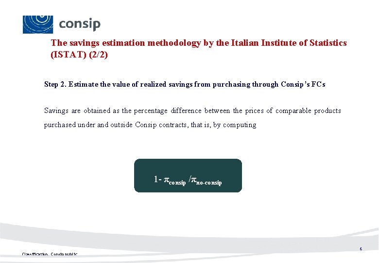 The savings estimation methodology by the Italian Institute of Statistics (ISTAT) (2/2) Step 2.