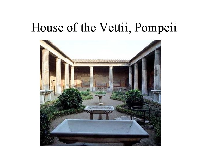 House of the Vettii, Pompeii 