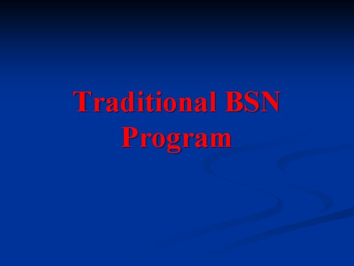 Traditional BSN Program 