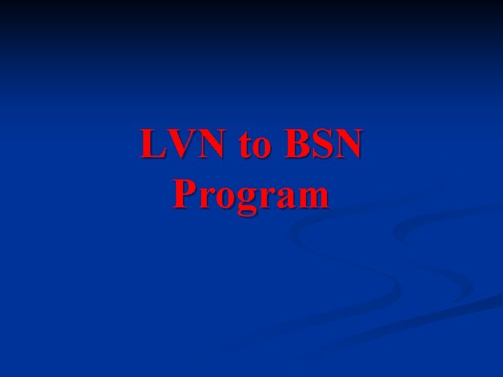 LVN to BSN Program 