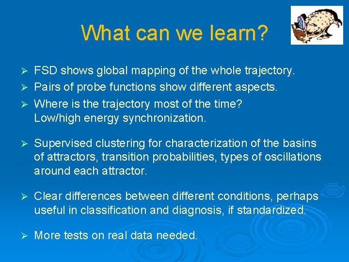 What can we learn? FSD shows global mapping of the whole trajectory. Ø Pairs