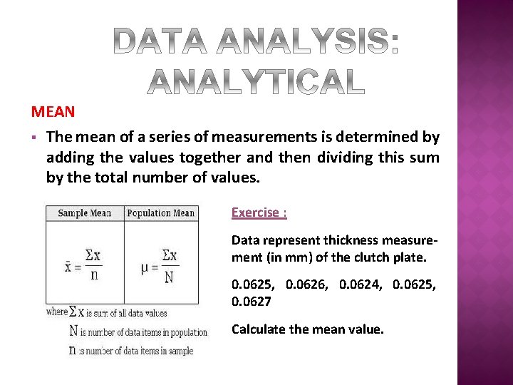 MEAN § The mean of a series of measurements is determined by adding the