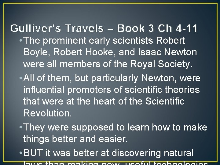 Gulliver’s Travels – Book 3 Ch 4 -11 • The prominent early scientists Robert