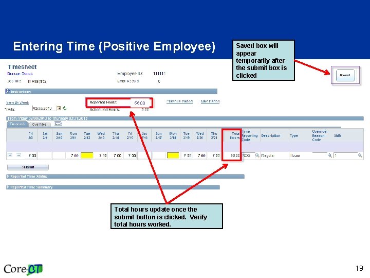 Entering Time (Positive Employee) Saved box will appear temporarily after the submit box is