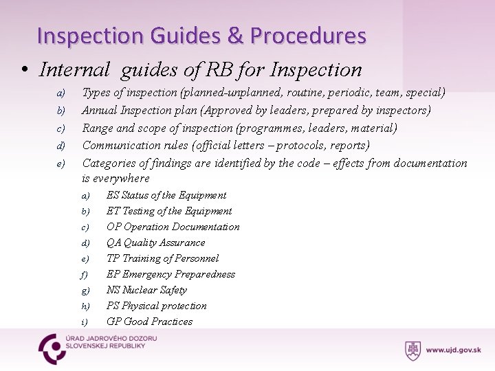 Inspection Guides & Procedures • Internal guides of RB for Inspection a) b) c)