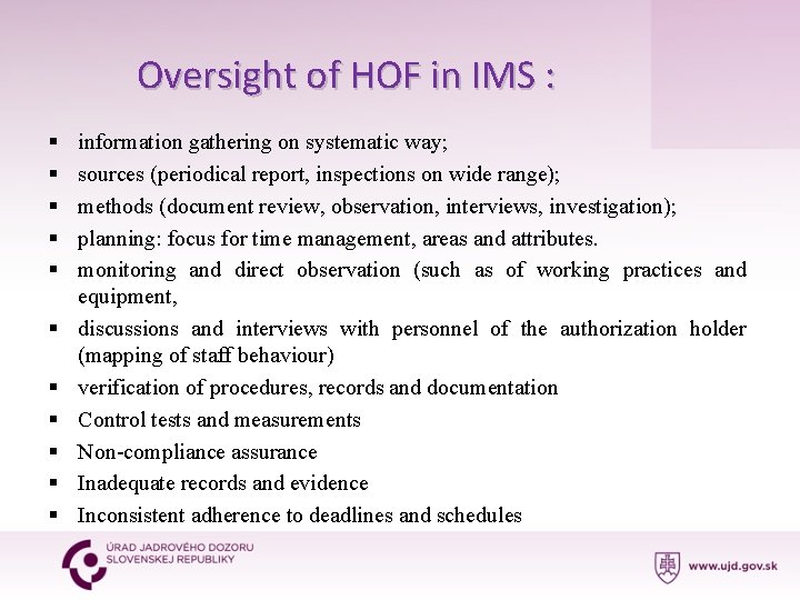 Oversight of HOF in IMS : § § § information gathering on systematic way;