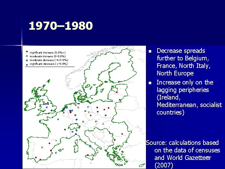 1970– 1980 significant increase (0. 5%<) moderate increase (0– 0. 5%) moderate decrease (–