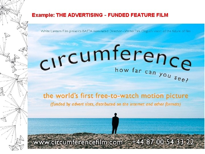 Example: THE ADVERTISING‐FUNDED FEATURE FILM 