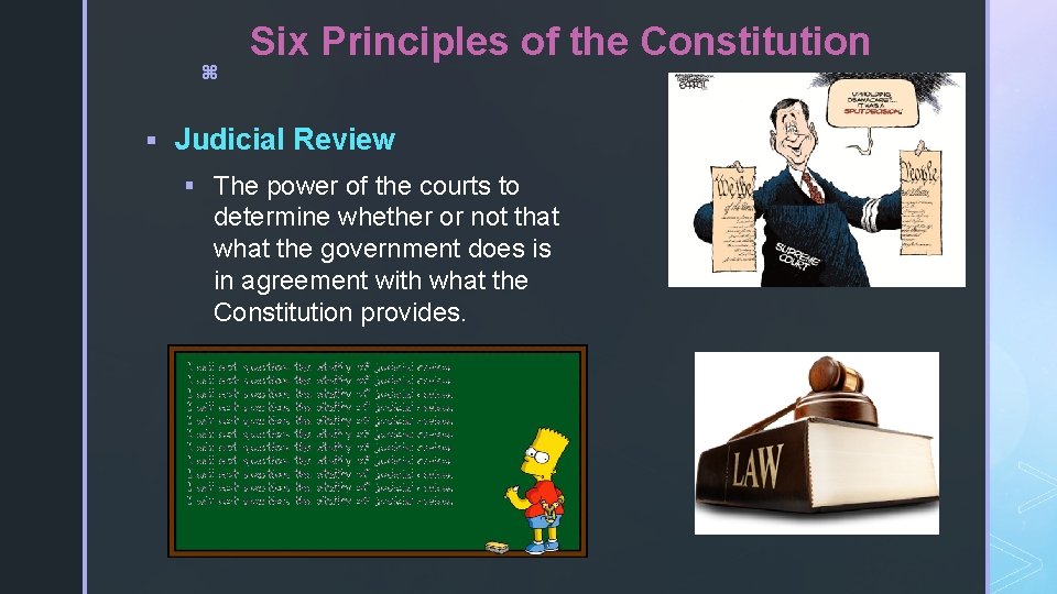 z Six Principles of the Constitution § Judicial Review § The power of the