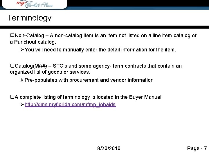 Agenda Terminology q. Non-Catalog – A non-catalog item is an item not listed on